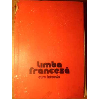 LIMBA FRANCEZA CURS INTENSIV