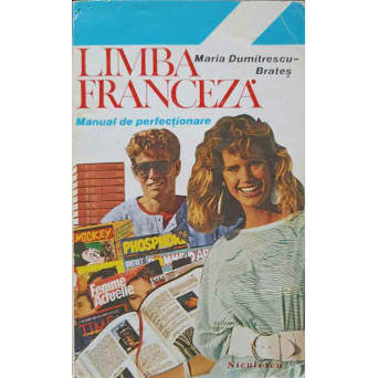 LIMBA FRANCEZA. MANUAL DE PERFECTIONARE