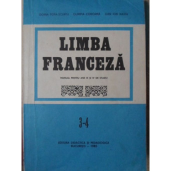 LIMBA FRANCEZA, MANUAL PENTRU ANII III SI IV DE STUDIU