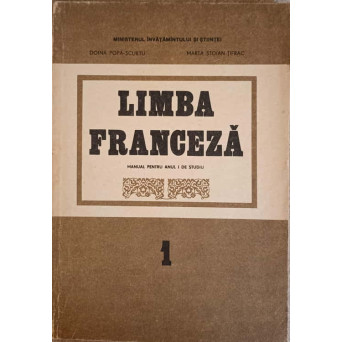 LIMBA FRANCEZA. MANUAL PENTRU ANUL I DE STUDIU