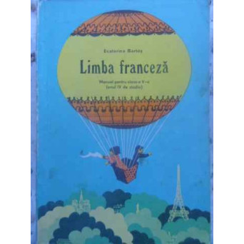 LIMBA FRANCEZA MANUAL PENTRU CLASA A V-A (ANUL IV DE STUDIU)