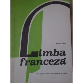 LIMBA FRANCEZA MANUAL PENTRU CLASA A XI-A (ANUL VII DE STUDIU)