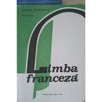 LIMBA FRANCEZA. MANUAL PENTRU CLASA A XI-A
