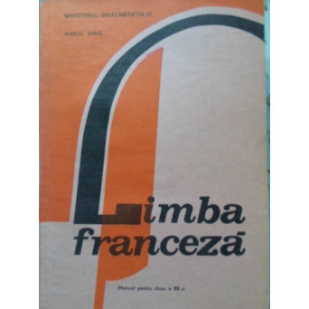 LIMBA FRANCEZA MANUAL PENTRU CLASA A XII-A