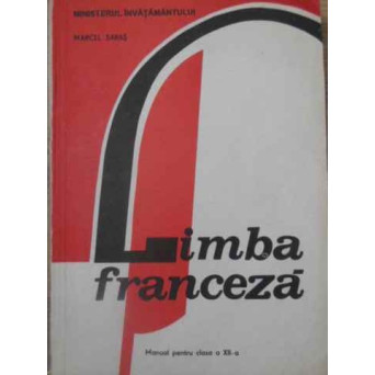 LIMBA FRANCEZA MANUAL PENTRU CLASA A XII-A