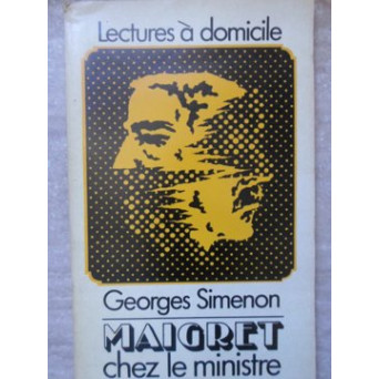 MAIGRET CHEZ LE MINISTRE