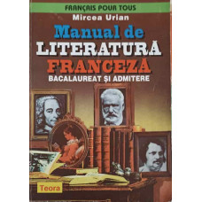 MANUAL DE LITERATURA FRANCEZA. BACALAUREAT SI ADMITERE