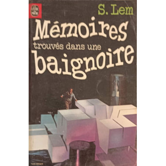 MEMOIRES TROUVES DANS UNE BAIGNOIRE