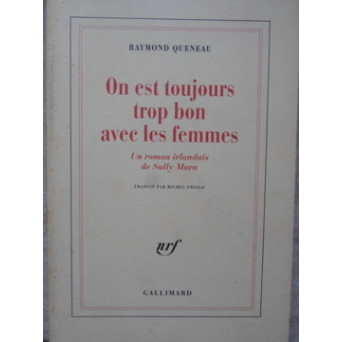 ON EST TOUJOURS TROP BON AVEC LES FEMMES