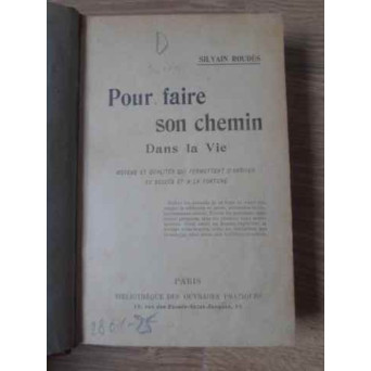 POUR FAIRE SON CHEMIN DANS LA VIE
