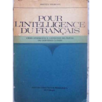 POUR L'INTELLIGENCE DU FRANCAIS POUR L'INTELLIGENCE DU FRANCAIS