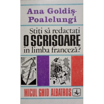 STITI SA REDACTATI O SCRISOARE IN LIMBA FRANCEZA?