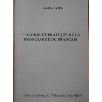 THEORIE ET PRATIQUE DE LA PHONOLOGIE DU FRANCAIS