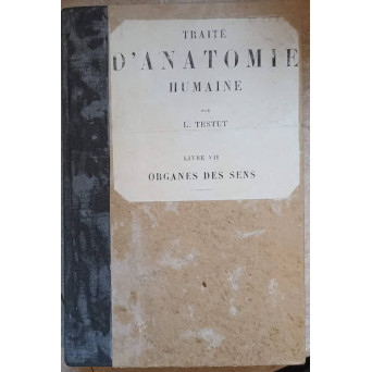 TRAITE D'ANATOMIE HUMAINE VOL.7 ORGANES DES SENS