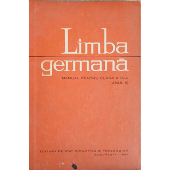 LIMBA GERMANA. MANUAL PENTRU CLASA A IX-A (ANUL 2)