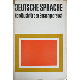 DEUTSCHE SPRACHE: HANDBUCH FUR DEN SPRACHGEBRAUCH