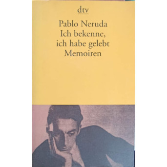 ICH BEKENNE, ICH HABE GELEBT. MEMOIREN