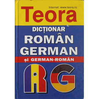DICTIONAR ROMAN-GERMAN SI GERMAN-ROMAN