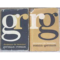 DICTIONAR DE BUZUNAR GERMAN - ROMAN, ROMAN - GERMAN VOL.1-2 DICTIONAR DE BUZUNAR GERMAN - ROMAN, ROMAN - GERMAN VOL.1-2