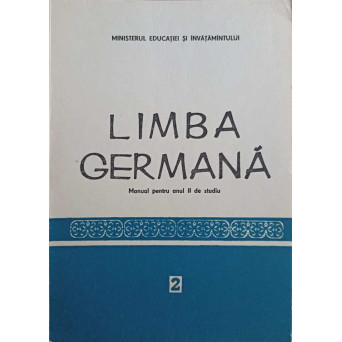 LIMBA GERMANA. MANUAL PENTRU ANUL II DE STUDIU