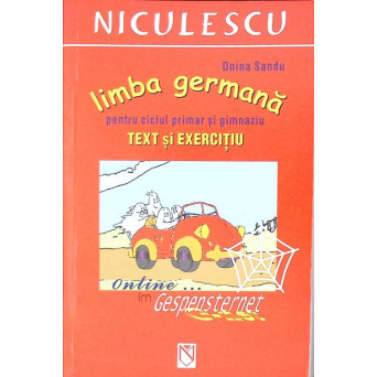 LIMBA GERMANA PENTRU CICLUL PRIMAR SI GIMNAZIU. TEXT SI EXERCITIU