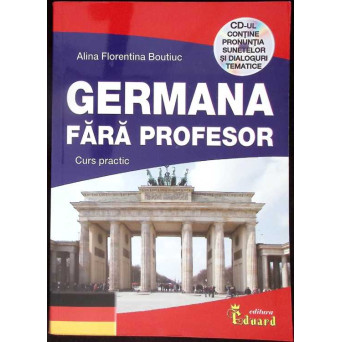 GERMANA FARA PROFESOR. CURS PRACTIC (CD INCLUS)