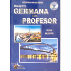 INVATATI GERMANA FARA PROFESOR. CURS PRACTIC (CD INCLUS)
