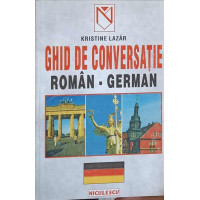 GHID DE CONVERSATIE ROMAN GERMAN GHID DE CONVERSATIE ROMAN GERMAN