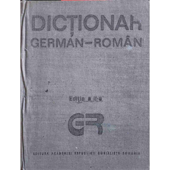 DICTIONAR GERMAN-ROMAN EDITIA A II-A