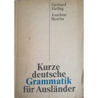 KURZE DEUTSCHE GRAMMATIK FUR AUSLANDER