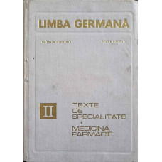 LIMBA GERMANA II TEXTE DE SPECIALITATE. MEDICINA, FARMACIE