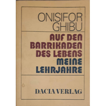 AUF DEN BARRIKADEN DES LEBENS MEINE LEHRJAHRE
