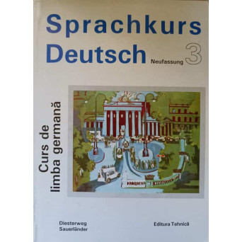 CURS DE LIMBA GERMANA, SPRACHKURS DEUTSCH VOL.3