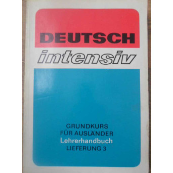 DEUTSCH INTENSIV. GRUNDKURS FUR AUSLANDER 3