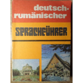 DEUTSCH-RUMANISCHER SPRACHFUHRER (GHID DE CONVERSATIE GERMAN-ROMAN)