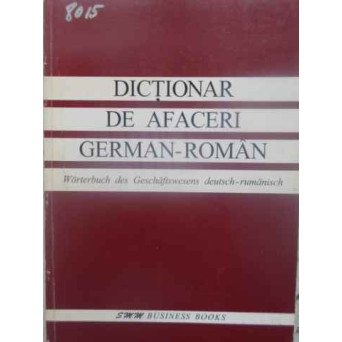 DICTIONAR DE AFACERI GERMAN-ROMAN