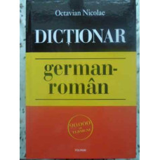 DICTIONAR GERMAN-ROMAN 90.000 DE TERMENI