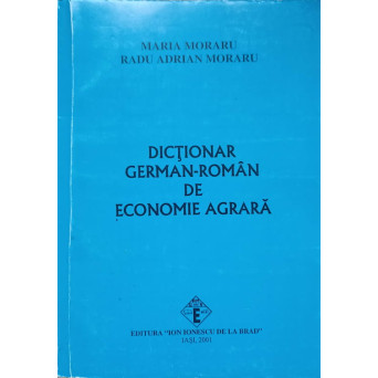 DICTIONAR GERMAN-ROMAN DE ECONOMIE AGRARA