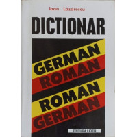 DICTIONAR ROMAN-GERMAN, GERMAN ROMAN DICTIONAR ROMAN-GERMAN, GERMAN ROMAN