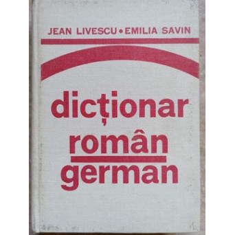 DICTIONAR ROMAN - GERMAN
