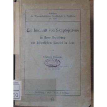 DIE INSCHRIFT VON SKAPTOPARENE IN IHRER BEZIEHUNG ZUR KAISERLICHEN KANZLEI IN ROM