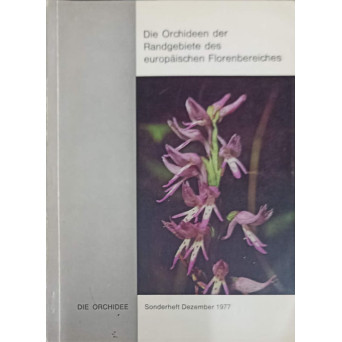 DIE ORCHIDEEN DER RANDGEBIETE DES EUROPAISCHEN FLORENBEREICHES