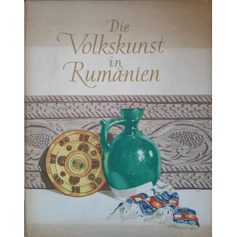DIE VOLKSKUNST IN RUMANIEN