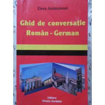 GHID DE CONVERSATIE ROMAN-GERMAN