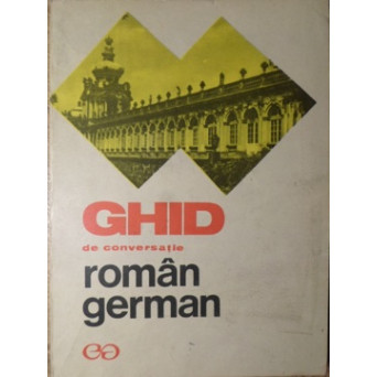 GHID DE CONVERSATIE ROMAN - GERMAN