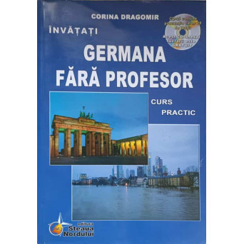 INVATATI GERMANA FARA PROFESOR. CURS PRACTIC. LIPSA CD