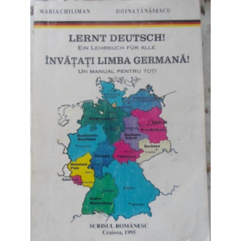 INVATATI LIMBA GERMANA! UN MANUAL PENTRU TOTI