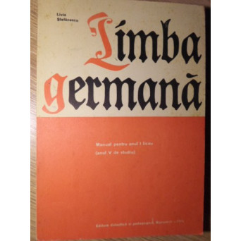 LIMBA GERMANA MANUAL PENTRU ANUL I LICEU (ANUL V DE STUDIU)