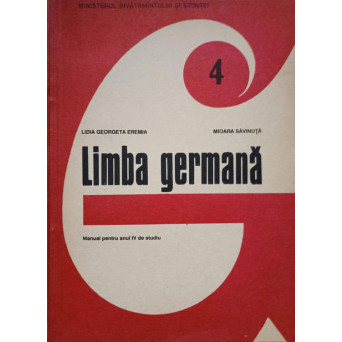 LIMBA GERMANA. MANUAL PENTRU ANUL IV DE STUDIU