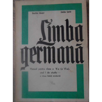 LIMBA GERMANA MANUAL PENTRU CLASA A V-A, (A VI-A), ANUL I DE STUDIU